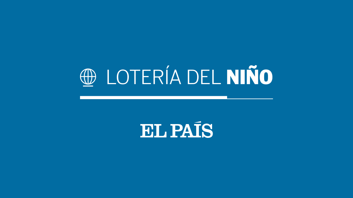 Comprobar Lotería del Niño 2025 en EL PAÍS